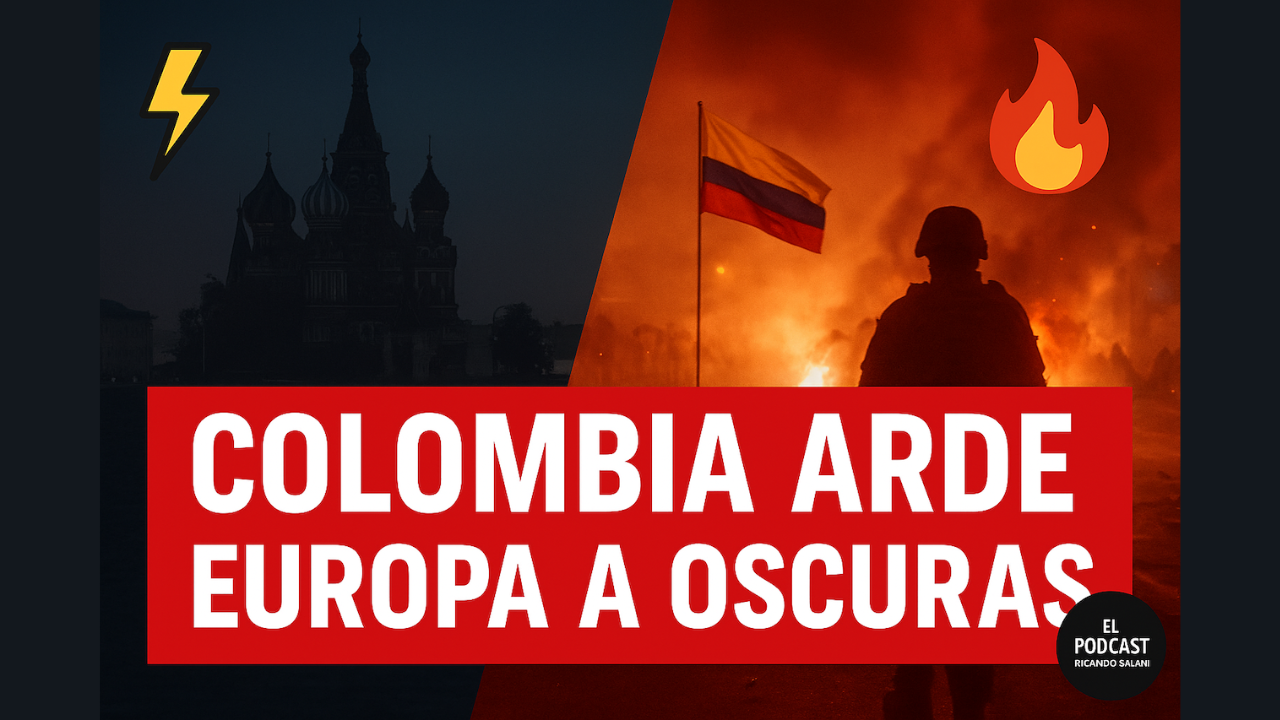 Apagón en Europa y Violencia en Colombia