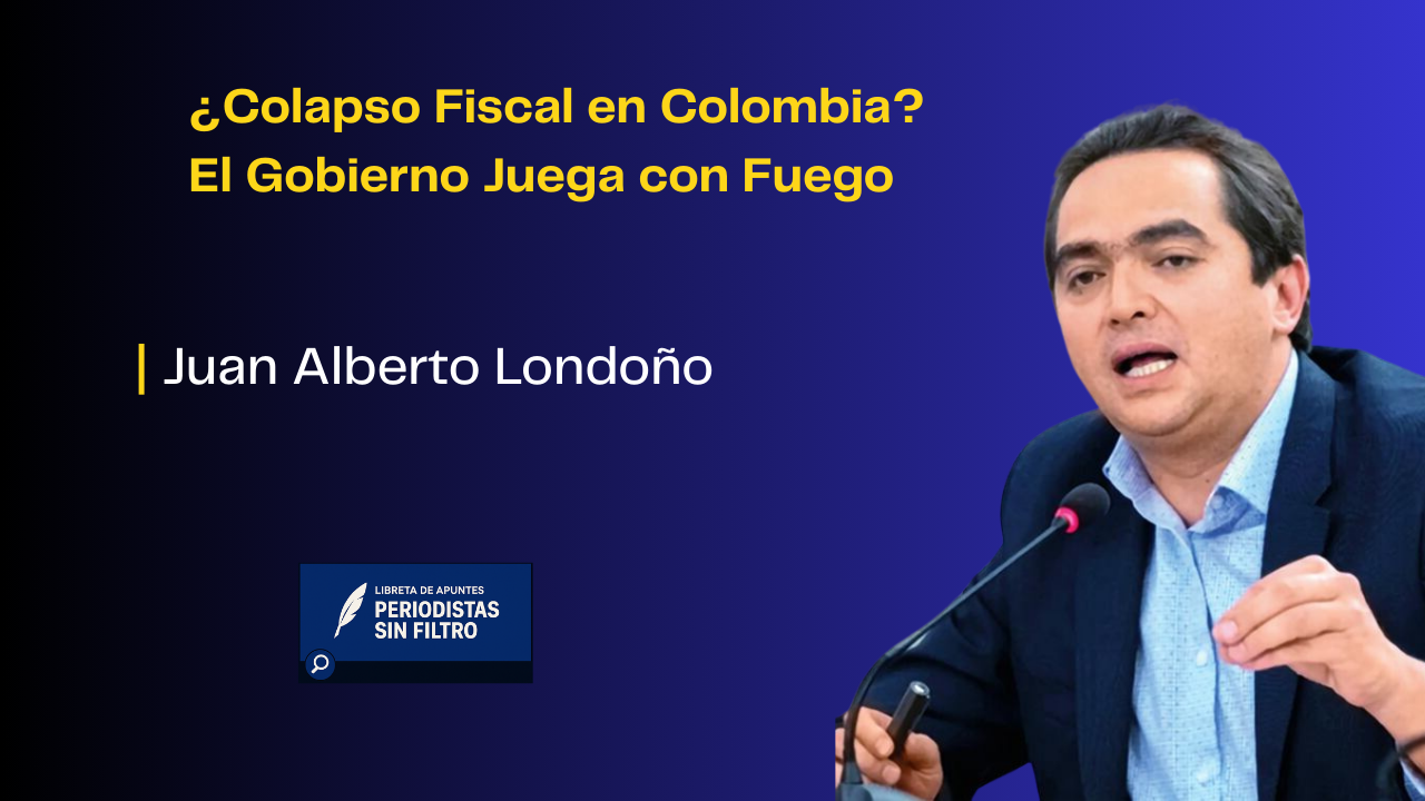 Colapso fiscal en Colombia
